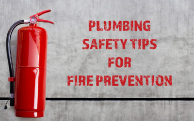 PLUMBING TIPS FOR FIRE PREVENTION MONTH IN OCTOBER  